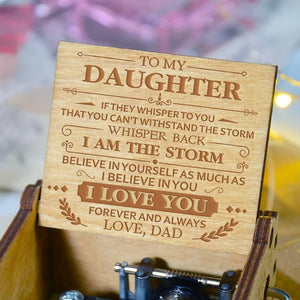 Dad to Daughter - BELIEVE IN YOURSELF - Engraved Music Box