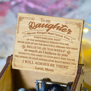 Mom To Daughter - Never Forget That I Love You - Engraved Music Box
