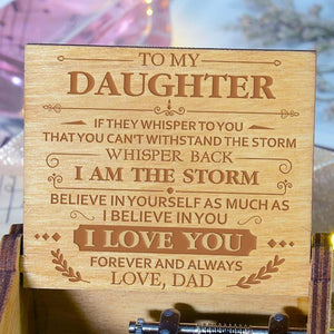 Dad to Daughter - BELIEVE IN YOURSELF - Engraved Music Box