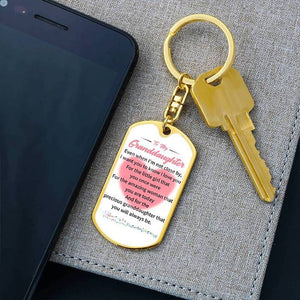 To My GrandDaughter - Even When I'm Not Close By - Keychain