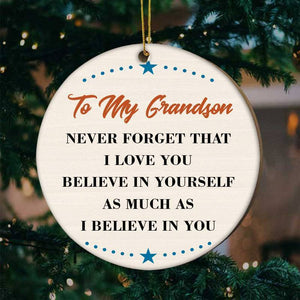 To My Grandson-Believe In Yourself- Wood Ornament