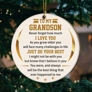 To My Grandson-Just do your best- Wood Ornament