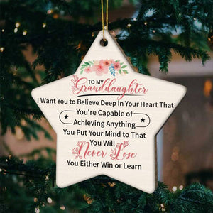 To My Granddaughter-You Will Never Lose- Wood Ornament