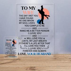 To My Wife - The Day I Met You - Keychain and Nigh Light Plaque