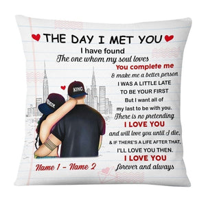 Personalized Couple The Day I Met You Pillow