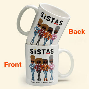 Sistas - 11oz Personalized Mug - Birthday & Christmas Gift For Sista, Sister, Soul Sister, Best Friend, BFF, Bestie, Friend