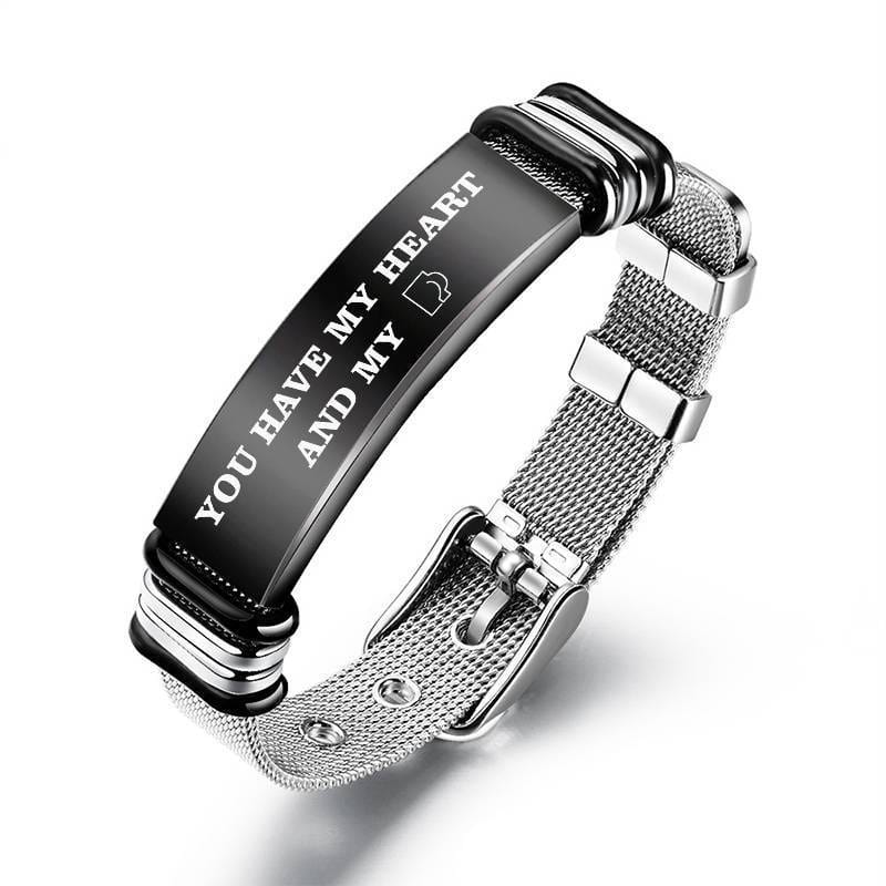 You Have My Heart and My xxx - Stainless Steel Bracelet