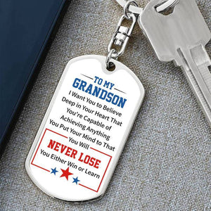 To My GrandSon - You Will Never Lose  - Keychain