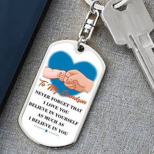 To My GrandSon - Believe In Yourself - Keychain