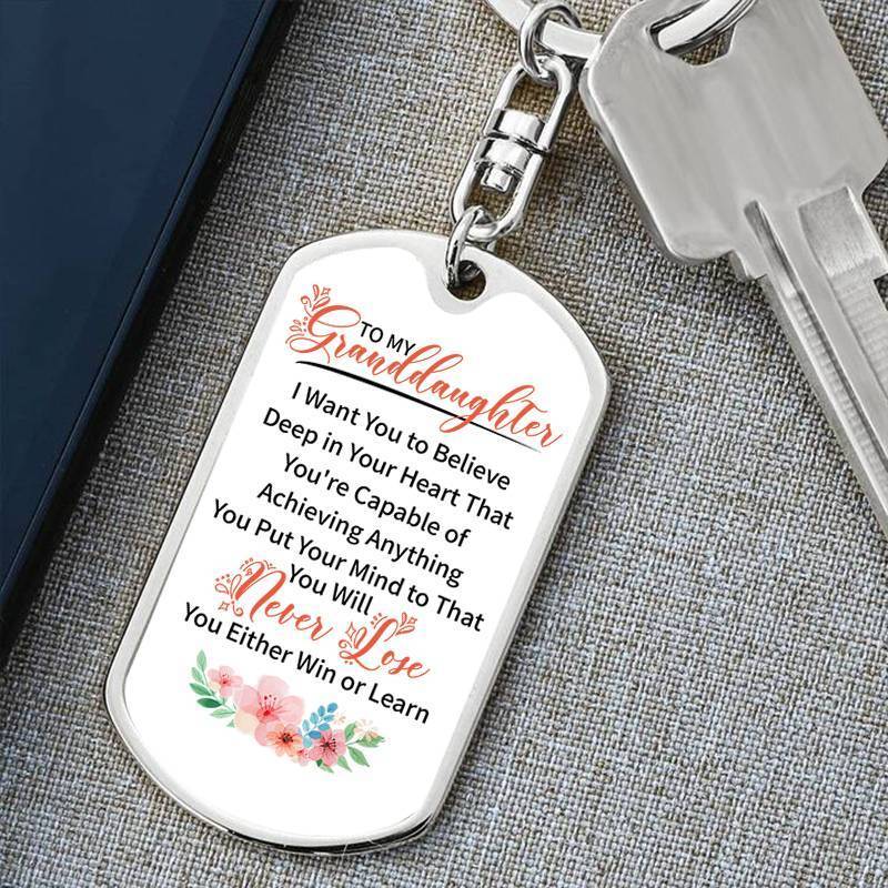 To My GrandDaughter - You Will Never Lose - Keychain