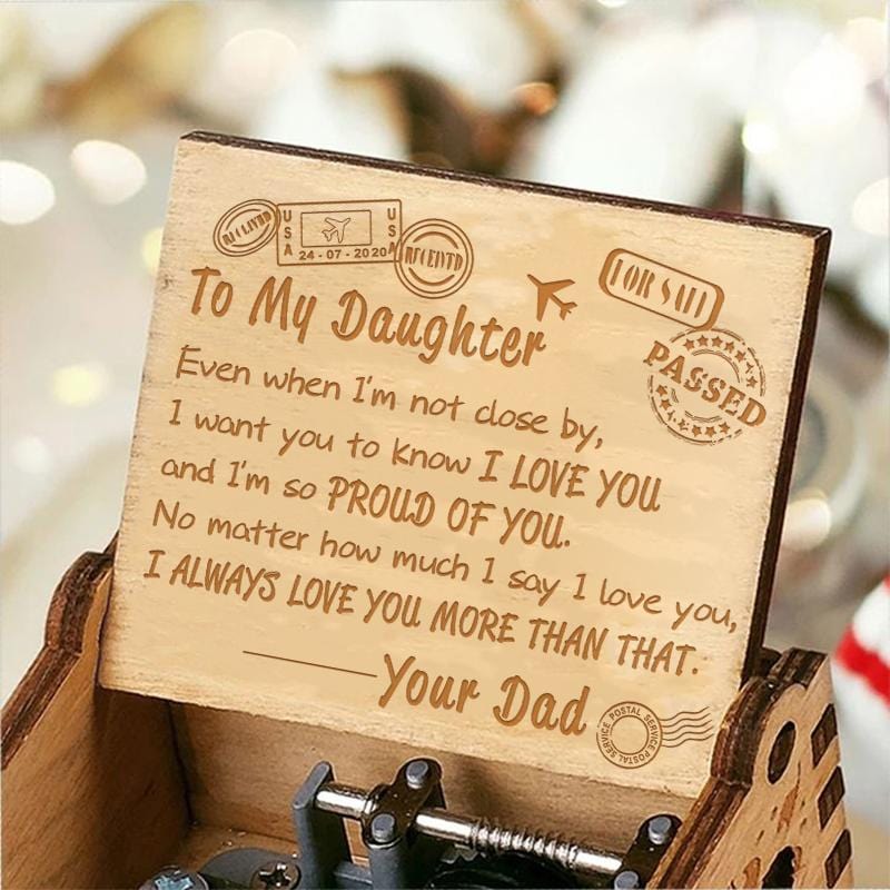 Dad to Daughter  - I Am So Proud Of You - Engraved Music Box