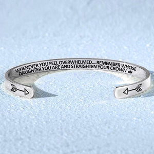 For Daughter - Whenever You Feel Overwhelmed...Crown Bracelet
