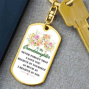 To My GrandDaughter - Believe In Yourself - Keychain