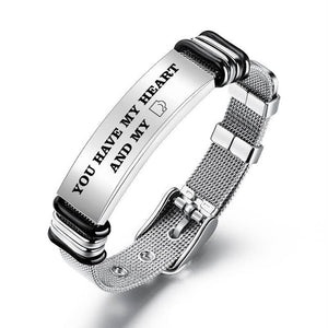You Have My Heart and My xxx - Stainless Steel Bracelet