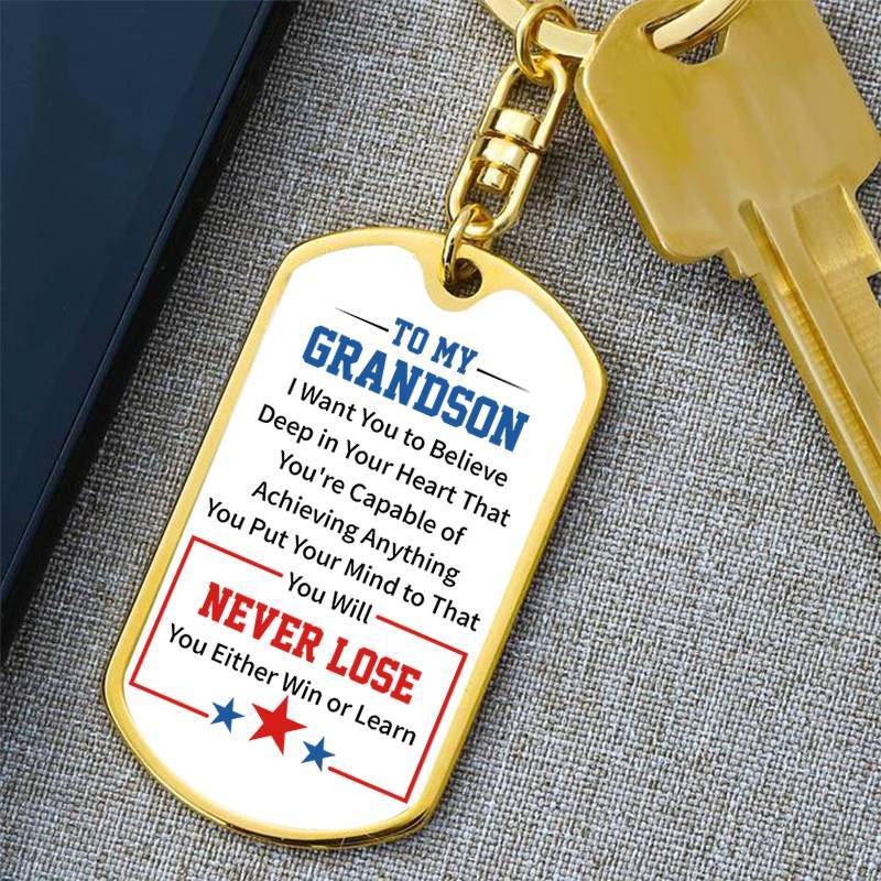 To My GrandSon - You Will Never Lose  - Keychain