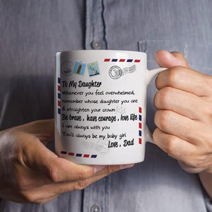 Dad To Daughter - Straighten Your Crown - Coffee Mug