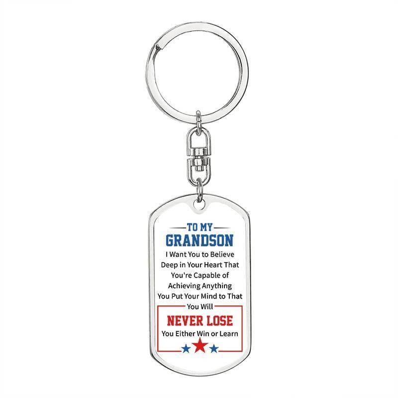 To My GrandSon - You Will Never Lose  - Keychain