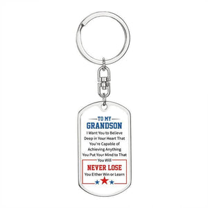 To My GrandSon - You Will Never Lose  - Keychain