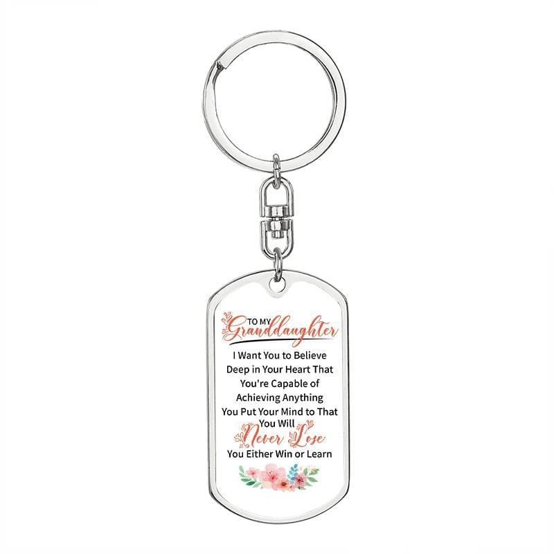 To My GrandDaughter - You Will Never Lose - Keychain