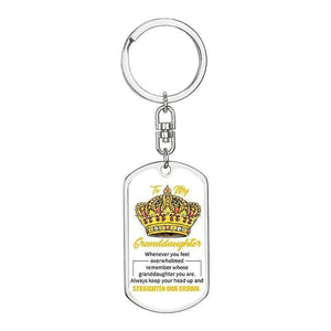 To My GrandDaughter - Straighten Your Crown - Keychain