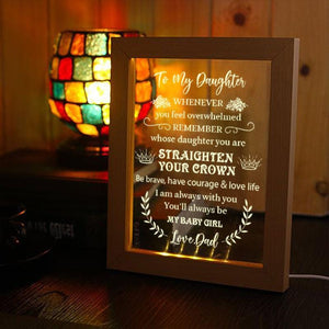 Dad To Daughter - Straighten Your Crown - Frame Lamp
