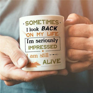 Coffee Mug - I Am Still Alive