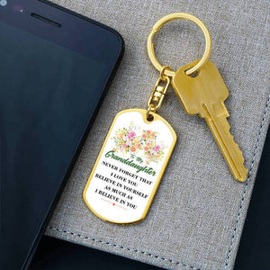 To My GrandDaughter - Believe In Yourself - Keychain