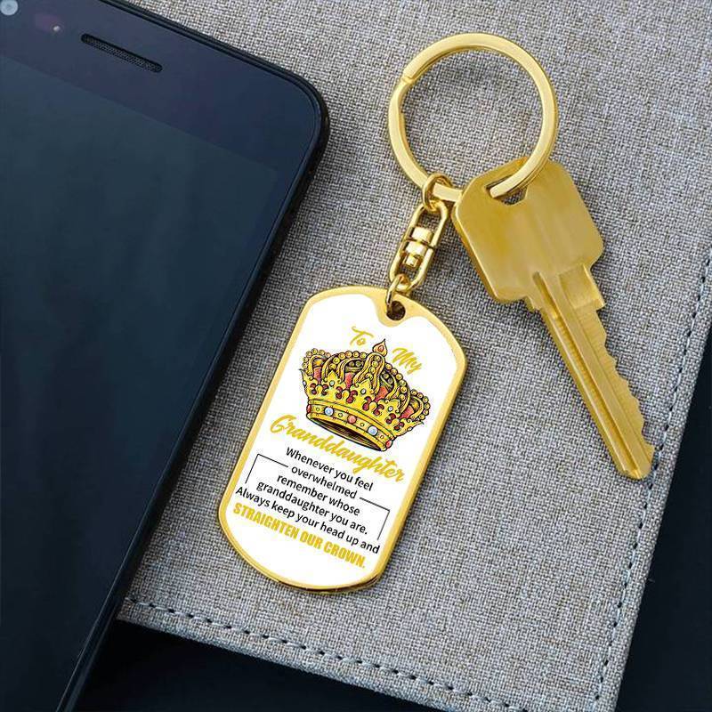 To My GrandDaughter - Straighten Your Crown - Keychain