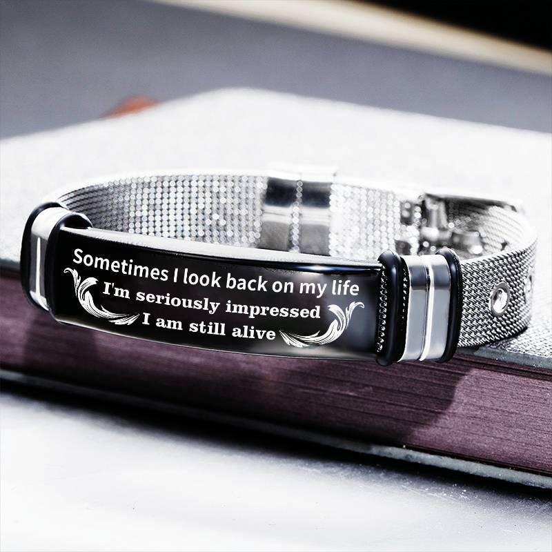 I Am Still Alive - Stainless Steel Bracelet