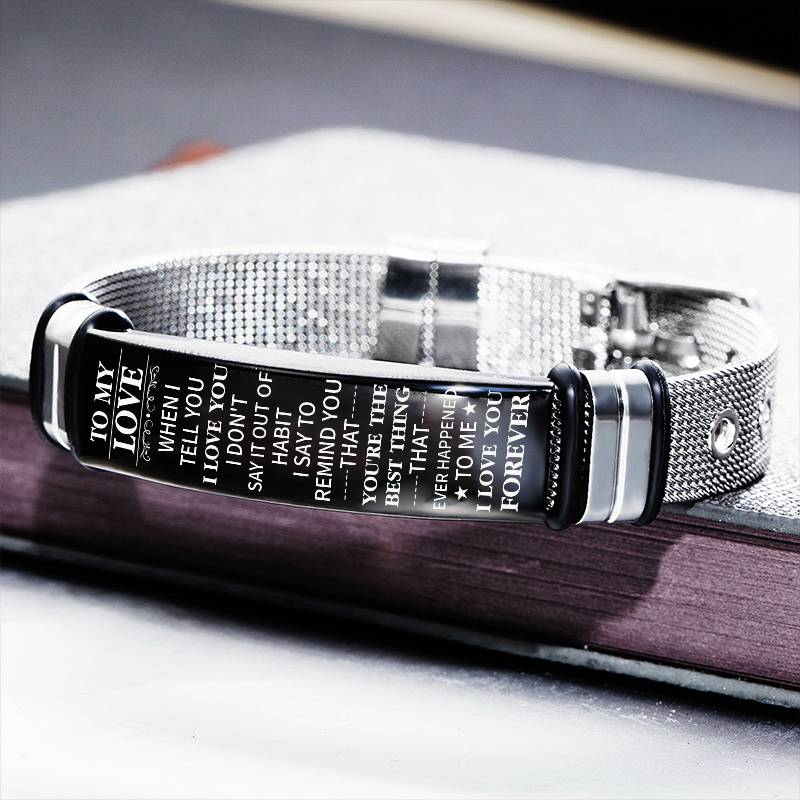 To My Love - You're the Best Thing - Stainless Steel Bracelet