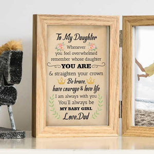 Dad To Daughter - Straighten Your Crown - Photo Frame