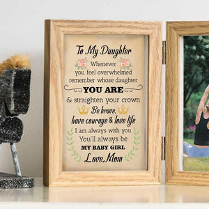 Mom To Daughter - Straighten Your Crown - Photo Frame