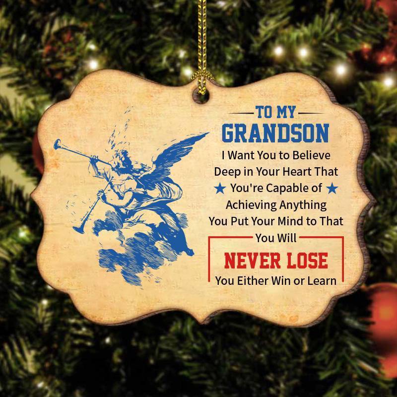 To My Grandson-Never Lose- Wood Ornament