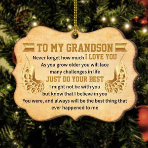 To My Grandson-Just do your best- Wood Ornament