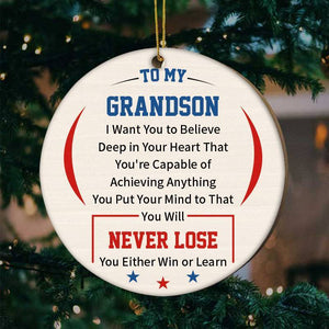 To My Grandson-Never Lose- Wood Ornament
