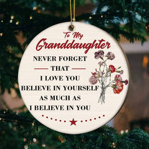 To My Granddaughter-Believe in Yourself- Wood Ornament