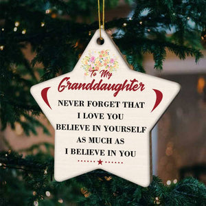 To My Granddaughter-Believe in Yourself- Wood Ornament