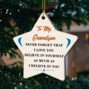 To My Grandson-Believe In Yourself- Wood Ornament