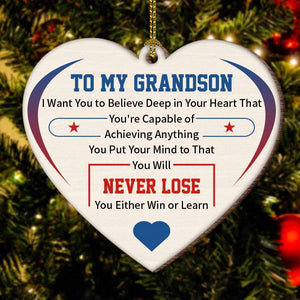 To My Grandson-Never Lose- Wood Ornament