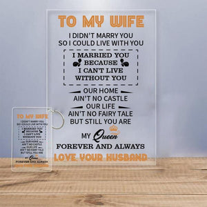 To My Wife - You Are My Queen - Keychain and Nigh Light Plaque