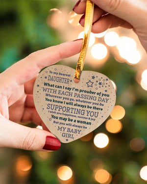 I'm Prouder Of You - Amazing Gift For Daughter Heart Ornament (Wood)